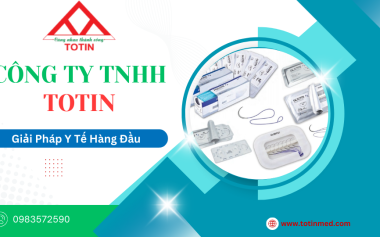 Vật Tư Y Tế Tiêu Hao TPHCM: Giải Pháp Cung Ứng Toàn Diện Từ Công Ty TOTIN